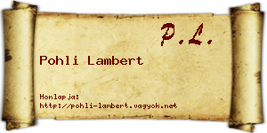 Pohli Lambert névjegykártya